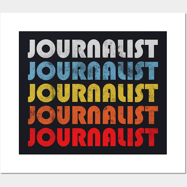 Journalist gift retro design. Perfect present for mom dad friend him or her Wall Art by SerenityByAlex